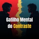 Gatilho Mental do Contraste