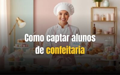 Como captar alunos no nicho de confeitaria