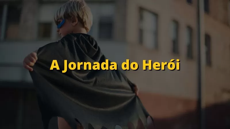 A Jornada do Heroi