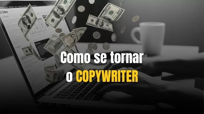 Como se tornar um copywriter